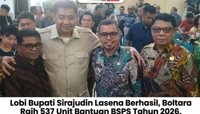 Lobi Bupati Sirajudin Lasena Berhasil, Boltara Raih 537 Unit Bantuan BSPS Tahun 2026